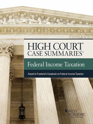 cover image of High Court Case Summaries on Federal Income Taxation (Keyed to Freeland)